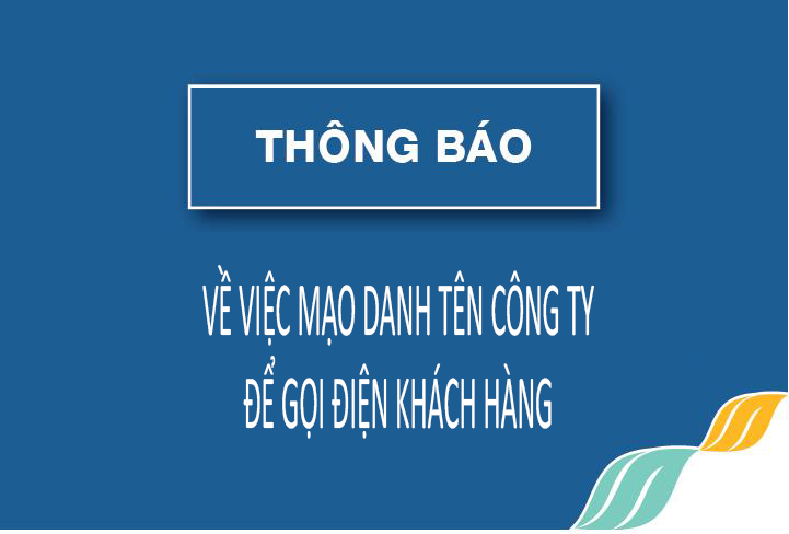 Thông Báo Về Việc Mạo Danh Cty Gọi Điện Khách Hàng